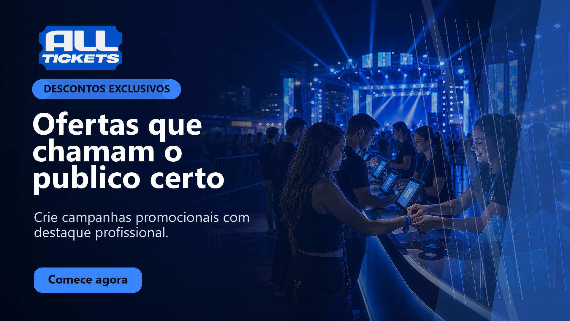 Ofertas que chamam o publico certo